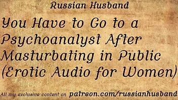 play You have to go to a psychoanalyst after masturbating in public (erotic audio for women)
